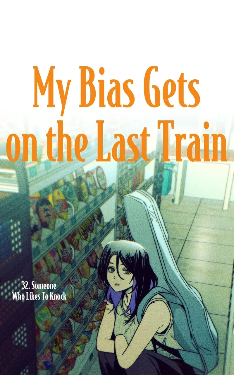My Bias Gets on the Last Train Chapter 32